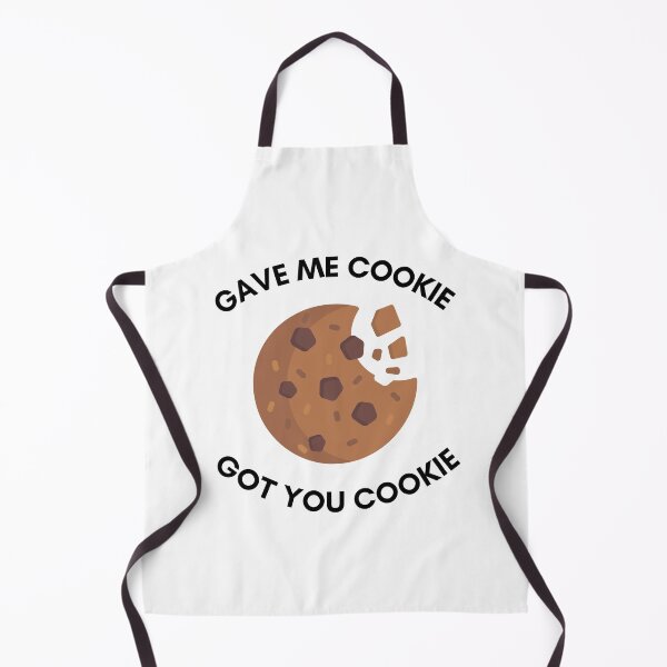 Item preview, Gave me Cookie, Got you Cookie designed and sold by justoneday.