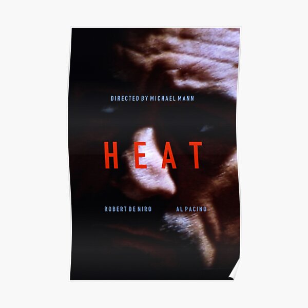 Heat Movie Posters Redbubble