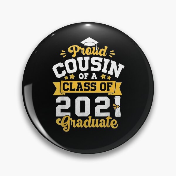 Item preview, Proud Cousin Of A Class Of 2021 Graduate Senior 2021 Funny  designed and sold by anniet33.