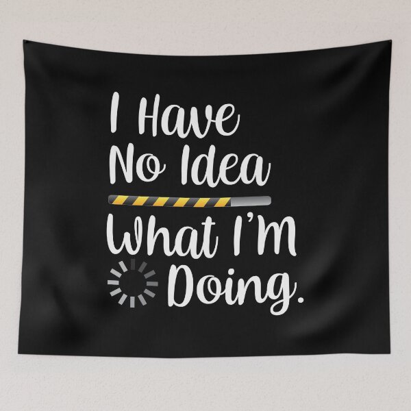 Item preview, No tengo ni idea de lo que estoy haciendo. designed and sold by plussorn.