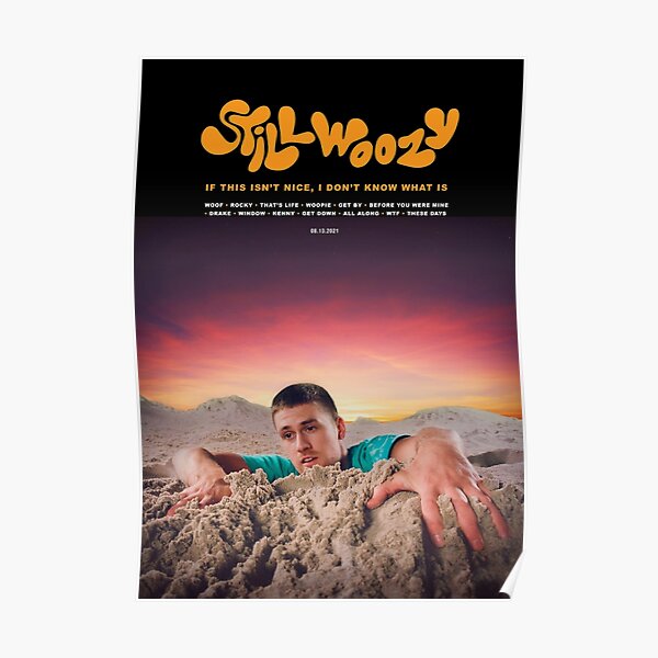 Still Woozy - If This Isn’t Nice, I Don’t Know What Is (2021) Music Album Cover Poster