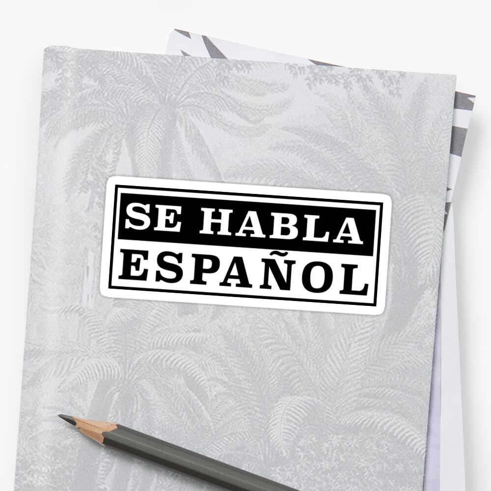 se-habla-espanol-stickers-by-estudio3e-redbubble