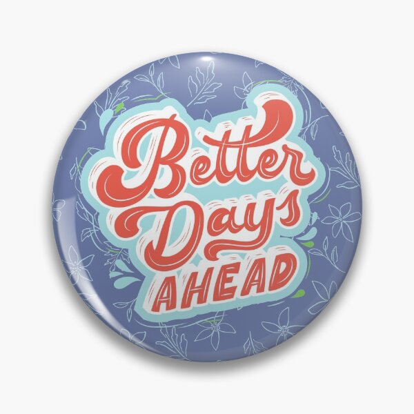 Item preview, Better Days Ahead Typography designed and sold by WaderTees.