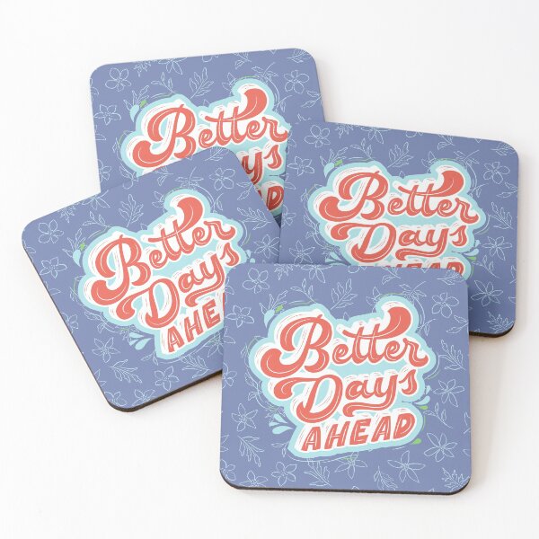 Item preview, Better Days Ahead Typography designed and sold by WaderTees.