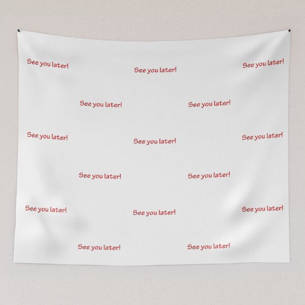 Item preview, See you later t-shirt designed and sold by Indi Yano.