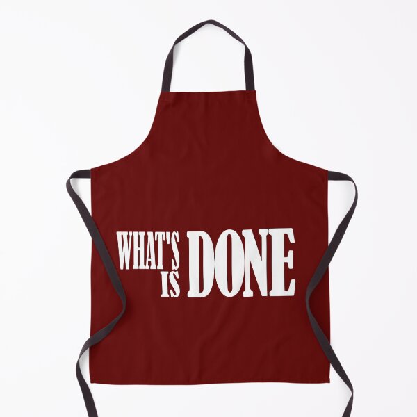 Item preview, What's Done Is Done-quots designed and sold by Zosef-artist.