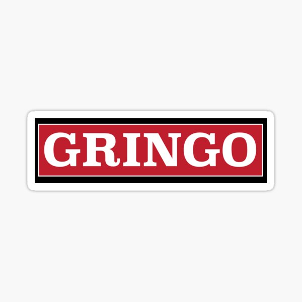 Funny gringo design Sticker