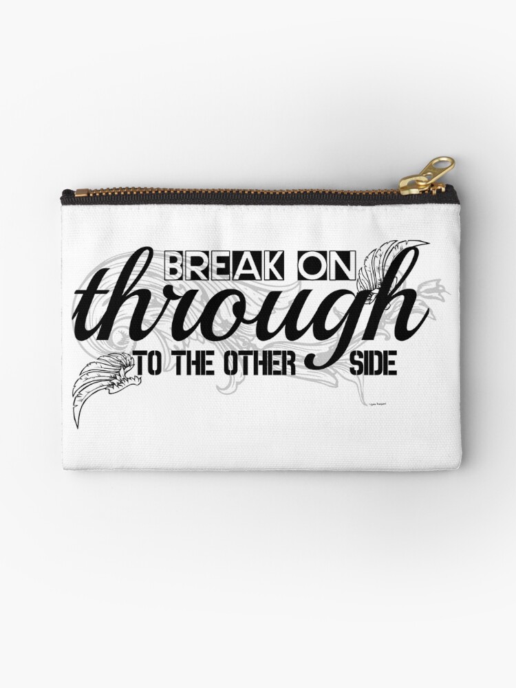 The Doors Break On Through Lyrics Zipper Pouch By Sago Design