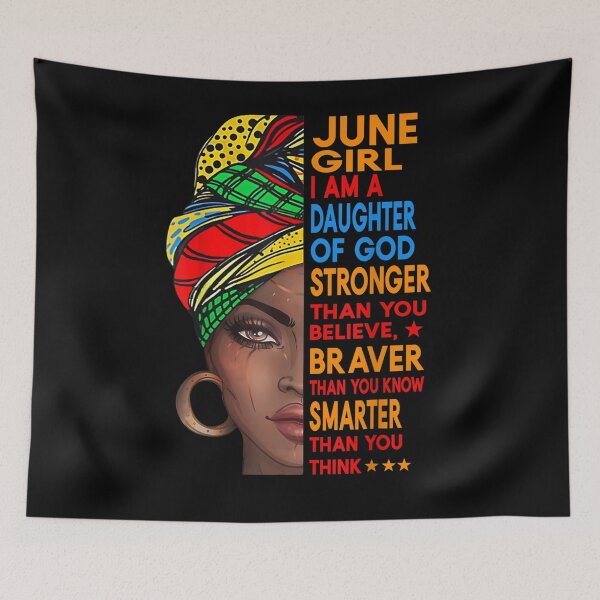 Item preview, June Girl I Am A Daughter Of God Stronger Braver Smarter  designed and sold by anniet33.