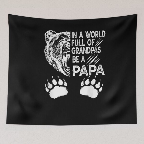 Item preview, Mens In A World Full Of Grandpas Be A Papa Funny Father's Day  designed and sold by anniet33.
