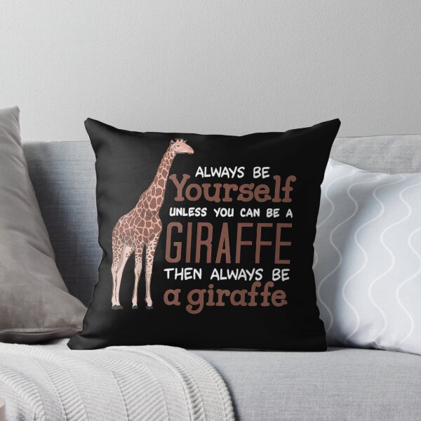 Item preview, Always Be Yourself Unless You Can Be A Giraffe  designed and sold by avareid3.