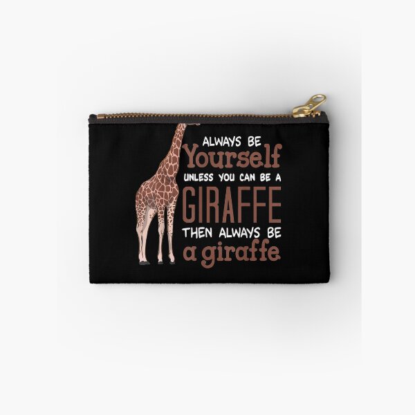 Item preview, Always Be Yourself Unless You Can Be A Giraffe  designed and sold by avareid3.