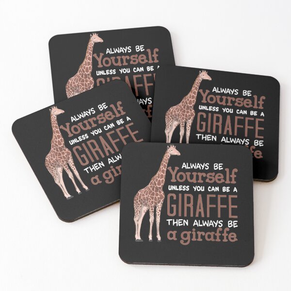 Item preview, Always Be Yourself Unless You Can Be A Giraffe  designed and sold by avareid3.