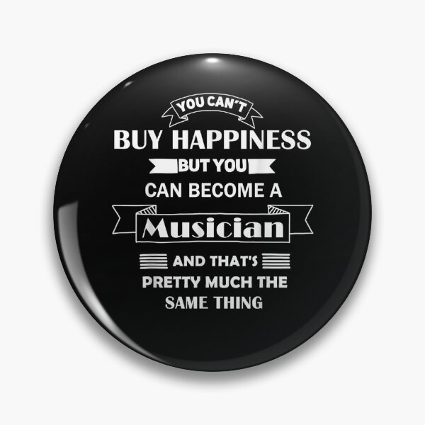 Item preview, Musician Gift You Can't Buy Happiness Can Become A Musician  designed and sold by anniet33.