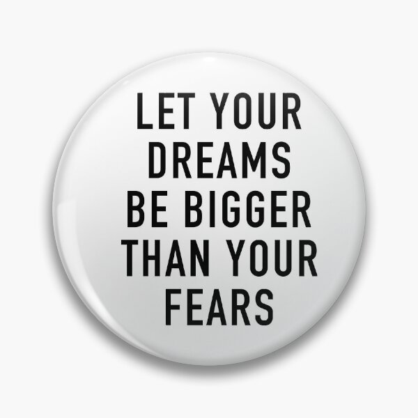Item preview, Let Your Dreams Be Bigger Than Your Fears designed and sold by thilinank.