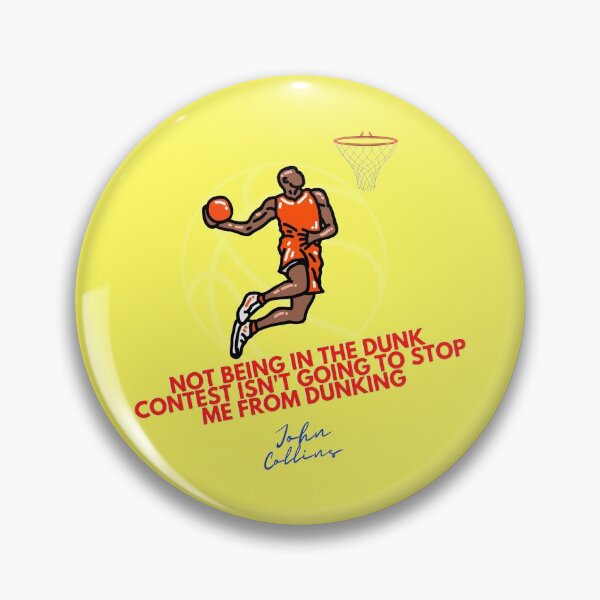 Item preview, john Collins dunk ( on of his quote) designed and sold by Great-nightmare.