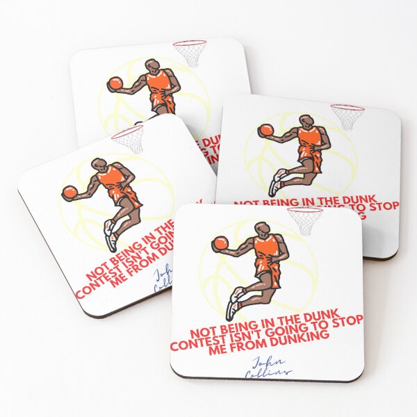 Item preview, john Collins dunk ( on of his quote) designed and sold by Great-nightmare.