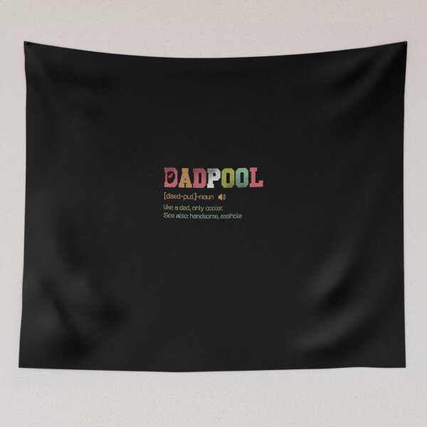 Item preview, Dad-pool definition Like Dad Just only cool Hero Fathers Day ass-hole designed and sold by Spotifyonline20.