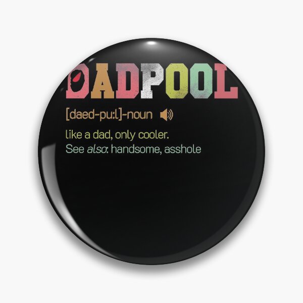 Item preview, Dad-pool definition Like Dad Just only cool Hero Fathers Day ass-hole designed and sold by Spotifyonline20.