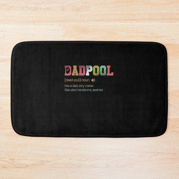 Item preview, Dad-pool definition Like Dad Just only cool Hero Fathers Day ass-hole designed and sold by Spotifyonline20.