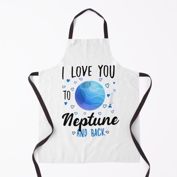 Item preview, I Love You To Neptune And Back - Funny quotes designed and sold by redblackline.