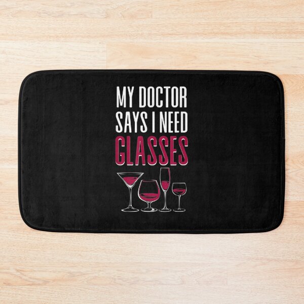Item preview, Wine My Doctor Says I Need Glasses  designed and sold by avareid3.