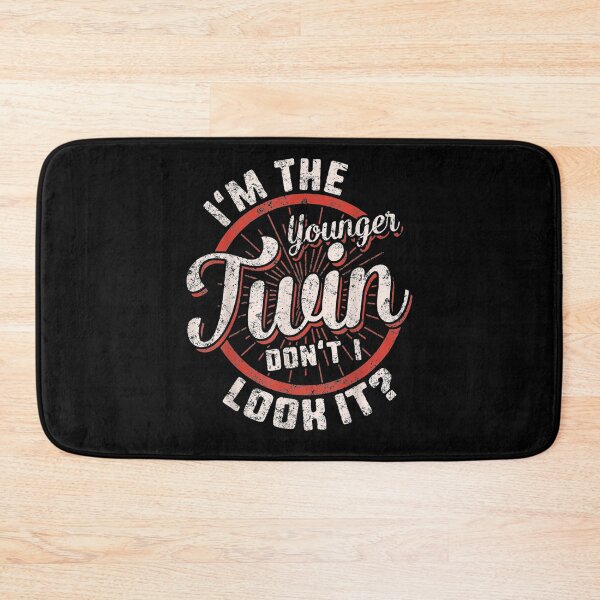 Item preview, I'm The Younger Twin Don't I Look It Birthday Twins Matching  designed and sold by anniet33.