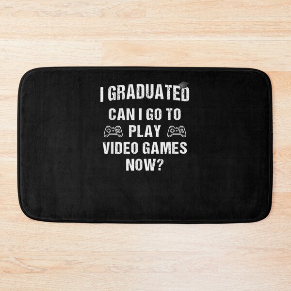 Item preview, I Graduated Can I Go To Play Video Games Now  designed and sold by anniet33.