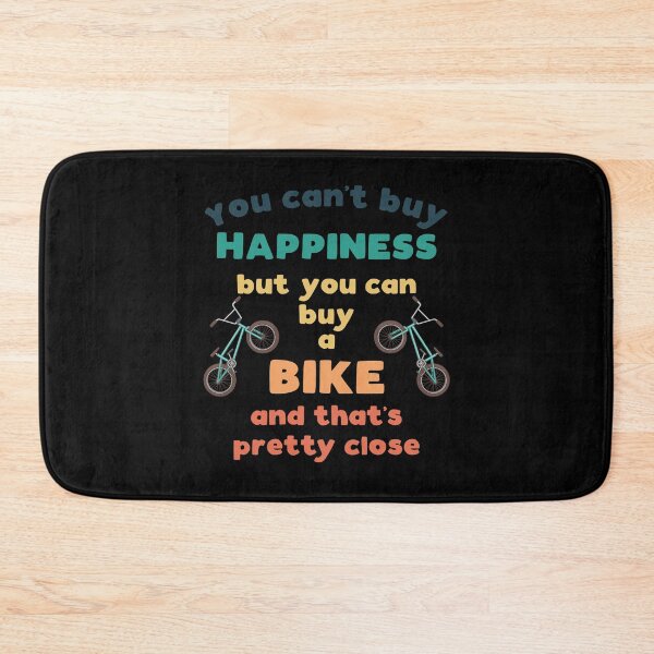 Item preview, You Can't Buy Happiness But You Can Buy A Bike And That's Pretty Close  designed and sold by Bicycles-R-Us.