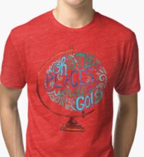 Oh The Places You'll Go - Vintage Typography Globe Tri-blend T-Shirt
