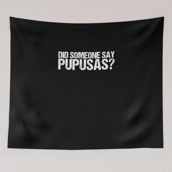 Item preview, Did Something Say Pupusas? Griddle Curtido Pupusas Maker designed and sold by Nessshirts.