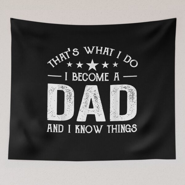 Item preview, I Become A Dad And I Know Things First Dad Father And Son  designed and sold by anniet33.