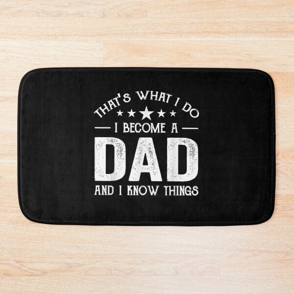 Item preview, I Become A Dad And I Know Things First Dad Father And Son  designed and sold by anniet33.