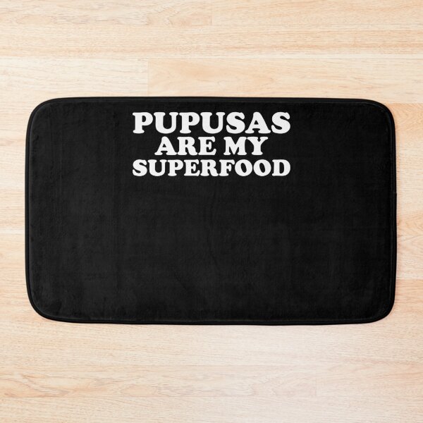 Item preview, Pupusas Are My Superfood Pupusas Lover Pupusas Maker designed and sold by Nessshirts.