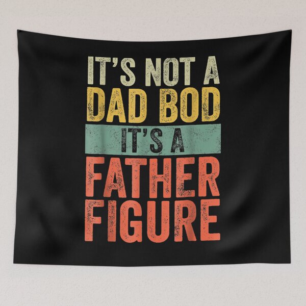 Item preview, It's Not A Dad Bod It's A Father Figure Funny Retro Vintage  designed and sold by tashiav.