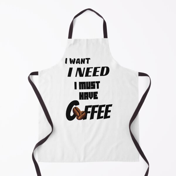 Item preview, I Want - I Need - I Must Have Coffee - Black Text designed and sold by Eranthe Bernardo.