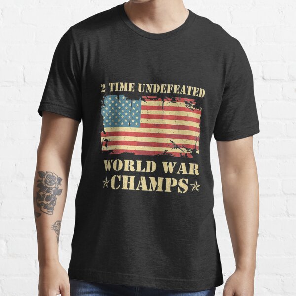 Back 2 Back World War Champs T Shirts Redbubble