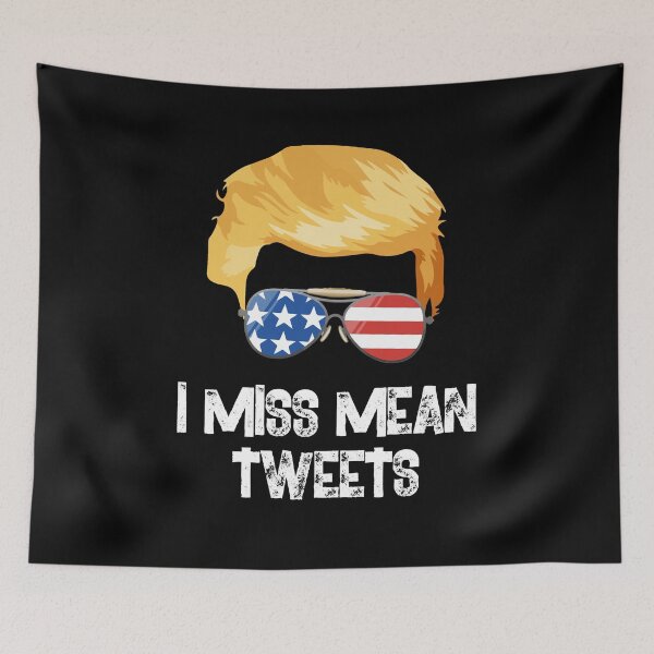 Item preview, I Miss Mean Tweets Trump Funny designed and sold by Dressed For  Duty.