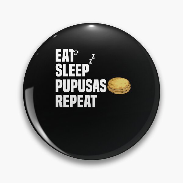 Item preview, Eat Sleep Pupusas Repeat Pupusas Lover Pupusas Maker designed and sold by Nessshirts.
