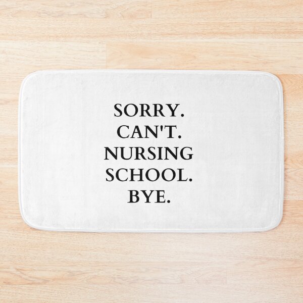 Item preview, sorry can't nursing school bye designed and sold by Yasdey Rojas.