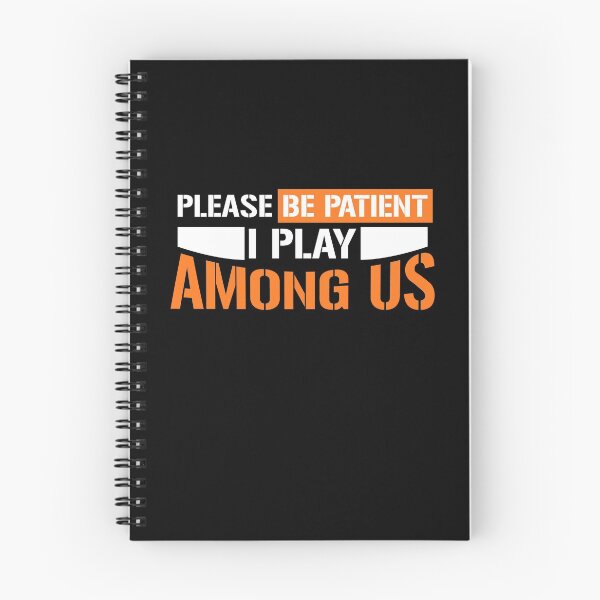 Item preview, please be patient i play among us designed and sold by LAST WEEK'S STOLEN AESTHETICS.