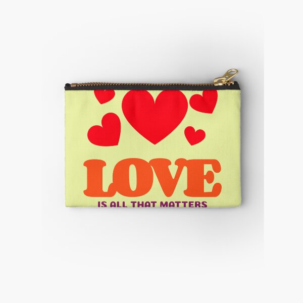Item preview, Love Is All That Matters designed and sold by DTEH.