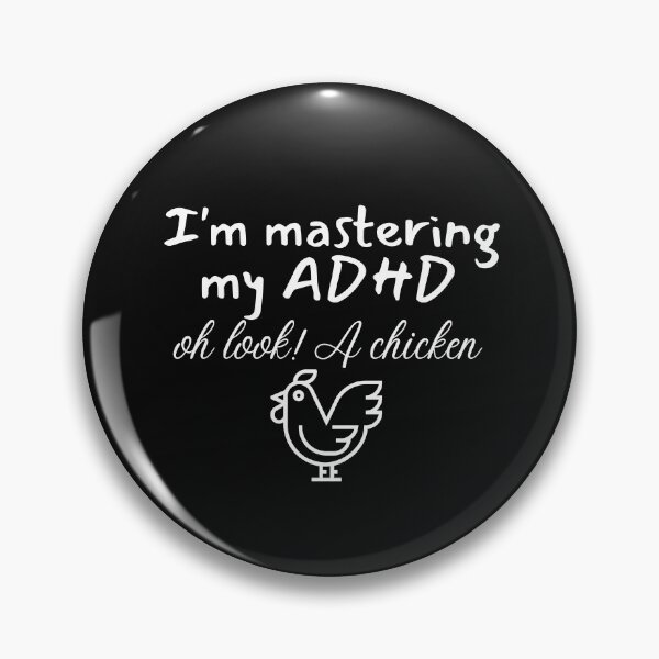 Item preview, adhd funny quotes - I'm mastering my ADHD with chicken designed and sold by Smileycreation.