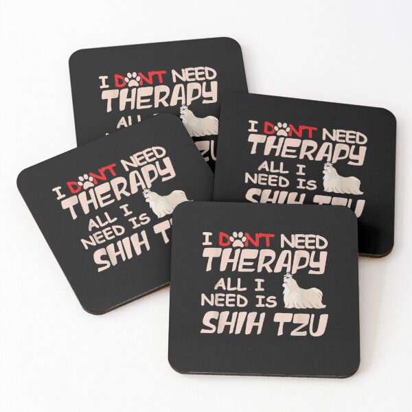 Item preview, I Don't Need Therapy All I Need Is Shih Tzu Dog Owner Lover  designed and sold by laurader.