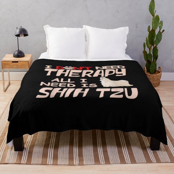Item preview, I Don't Need Therapy All I Need Is Shih Tzu Dog Owner Lover  designed and sold by laurader.