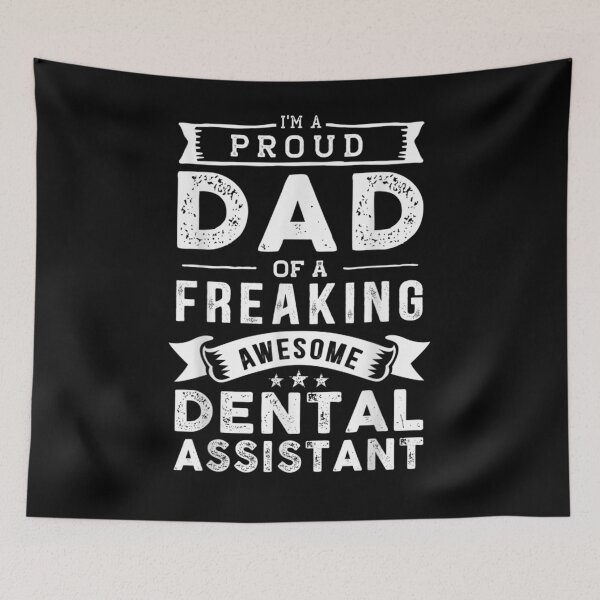 Item preview, I'm A Proud Dad Of Dental Assistant Funny Father's Day  designed and sold by jerrie9.