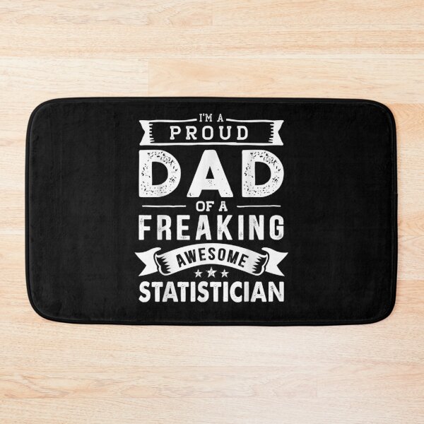 Item preview, I'm A Proud Dad Of Statistician Funny Father's Day  designed and sold by laurader.