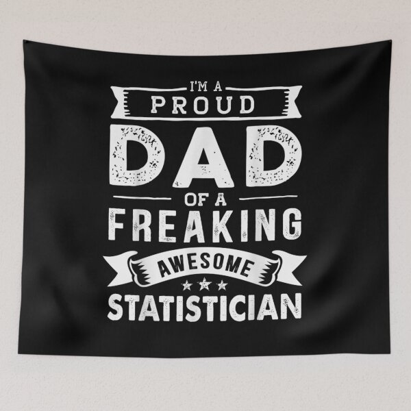 Item preview, I'm A Proud Dad Of Statistician Funny Father's Day  designed and sold by laurader.