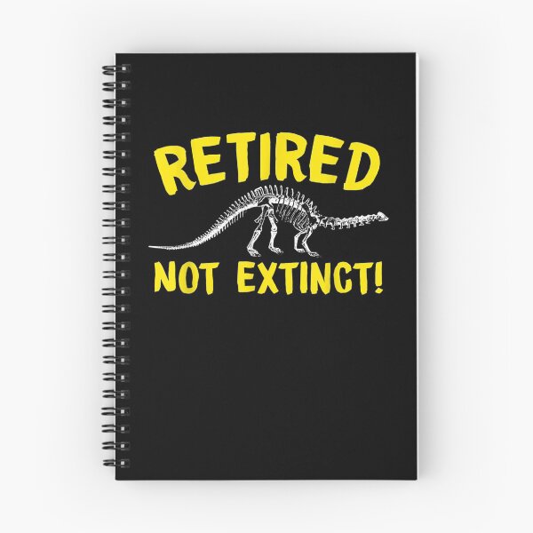 Item preview, Retired Not Extinct Funny Sarcastic Retirement Humor  designed and sold by jerrie9.