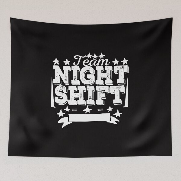 Item preview, Team Night Shift Funny Worker Saying  designed and sold by Norstyle.